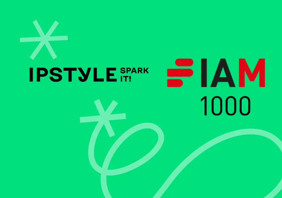 IPSTYLE among the World’s Leaders in Patent Law according to IAM Patent 1000: 2025