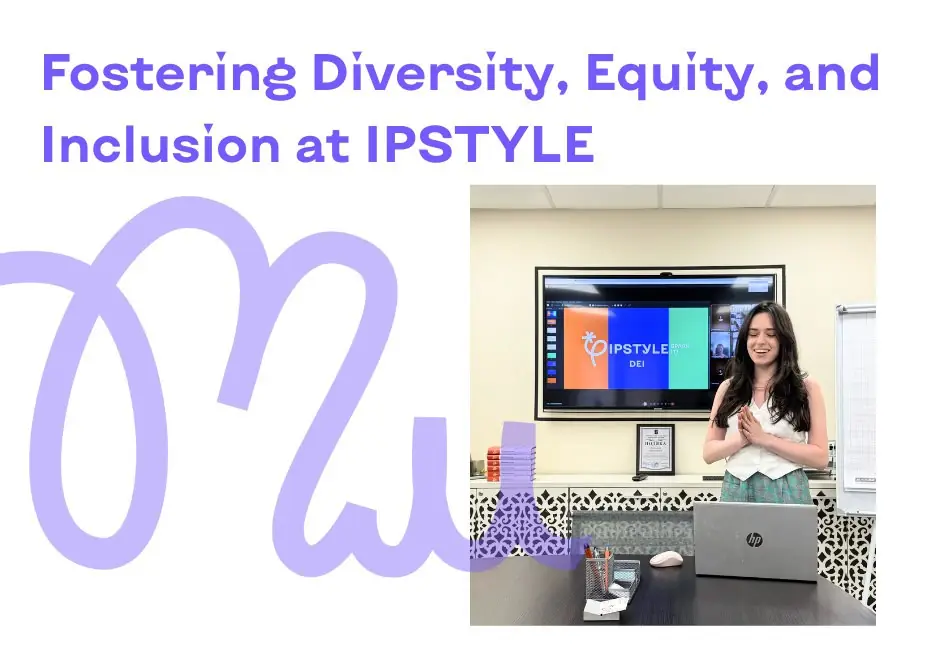 Fostering Diversity, Equity, and Inclusion at IPSTYLE