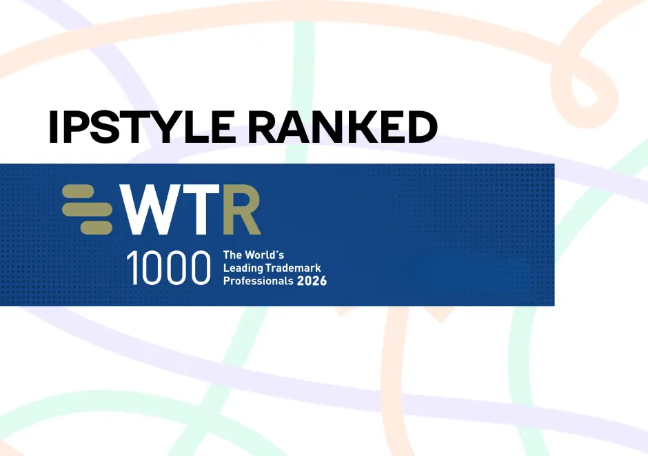 IPSTYLE ranked in the WTR 1000: The World’s Leading Trademark Professionals 2026